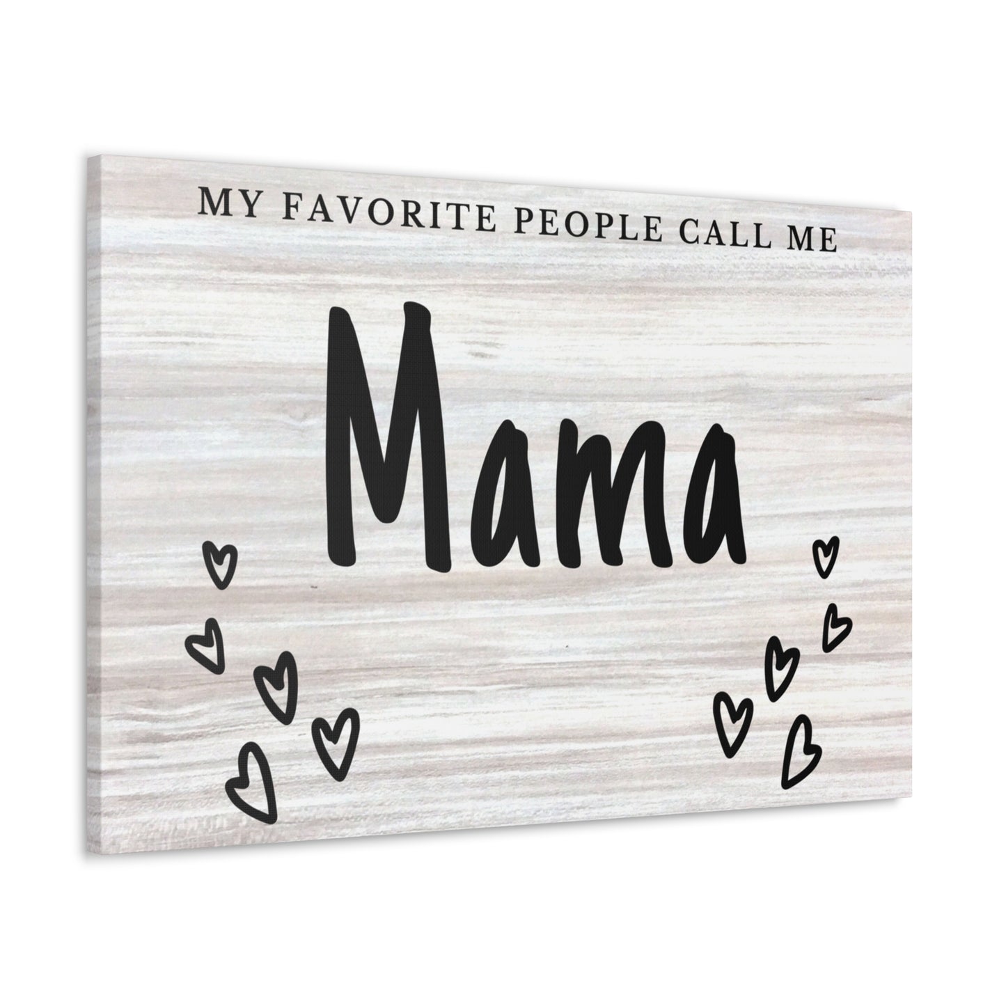 "My Favorite People Call Me Mama" Wall Art - Weave Got Gifts - Unique Gifts You Won’t Find Anywhere Else!