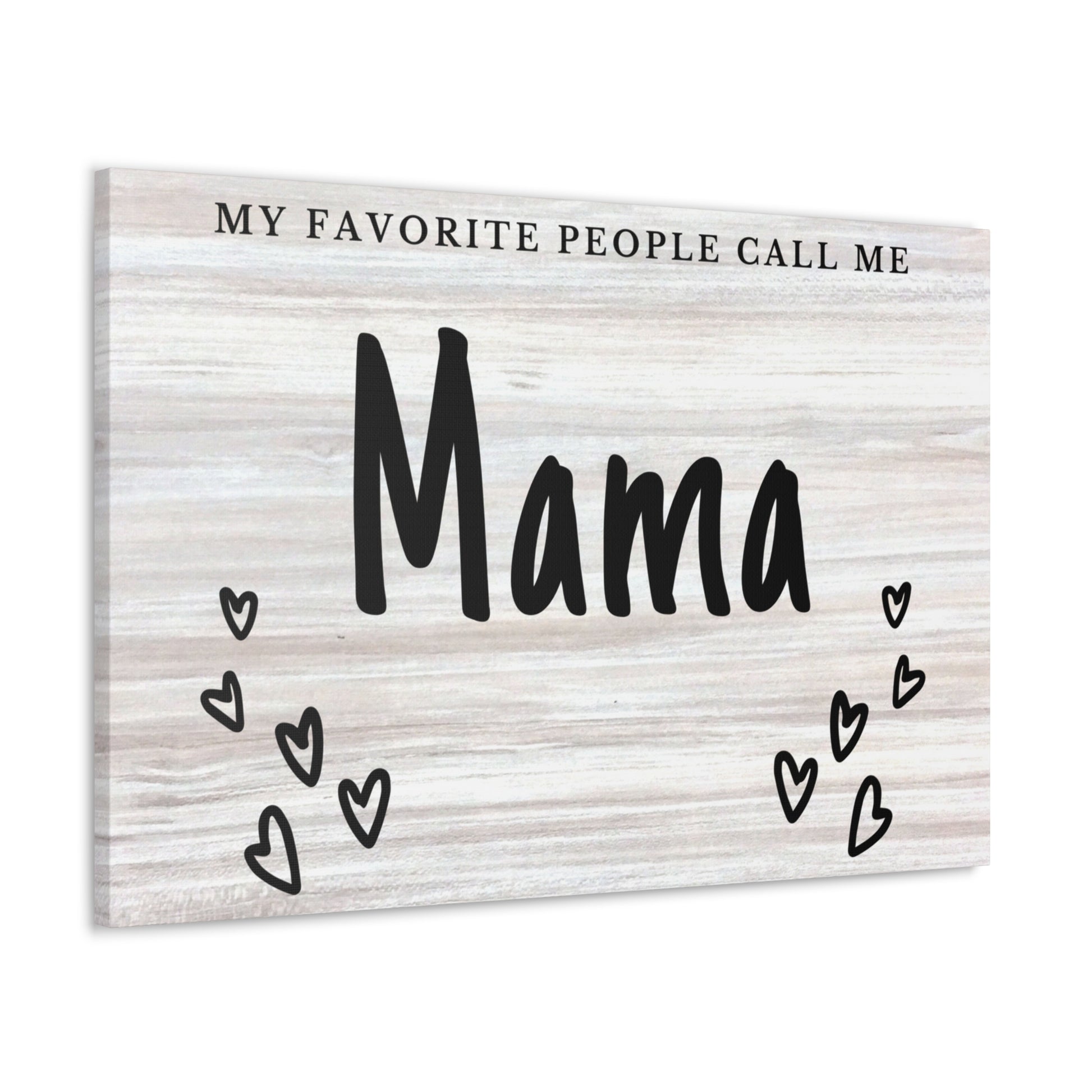 "My Favorite People Call Me Mama" Wall Art - Weave Got Gifts - Unique Gifts You Won’t Find Anywhere Else!