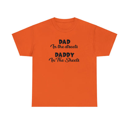 "Dad In The Streets" T-Shirt - Weave Got Gifts - Unique Gifts You Won’t Find Anywhere Else!