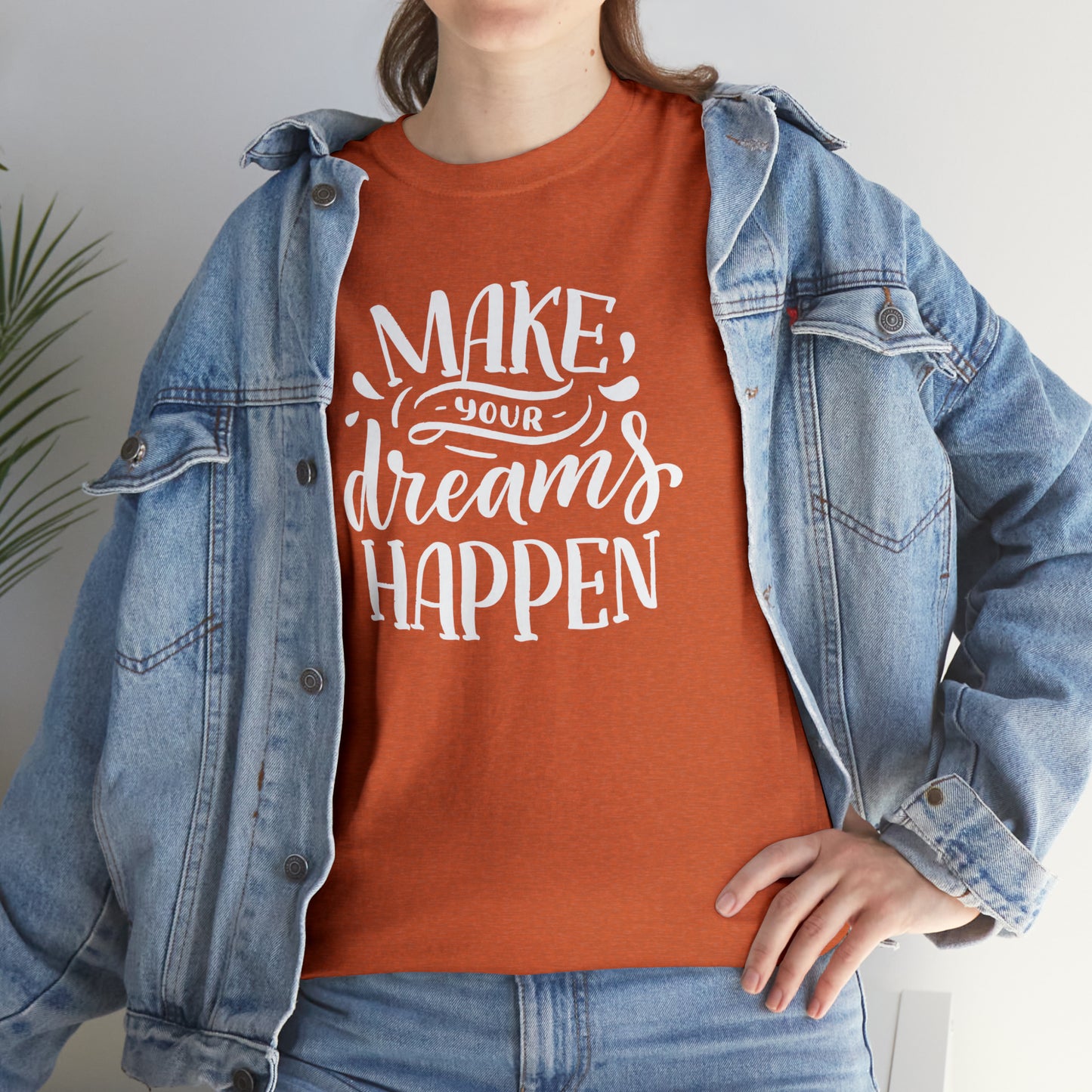 "Make Your Dreams Happen" T-Shirt - Weave Got Gifts - Unique Gifts You Won’t Find Anywhere Else!