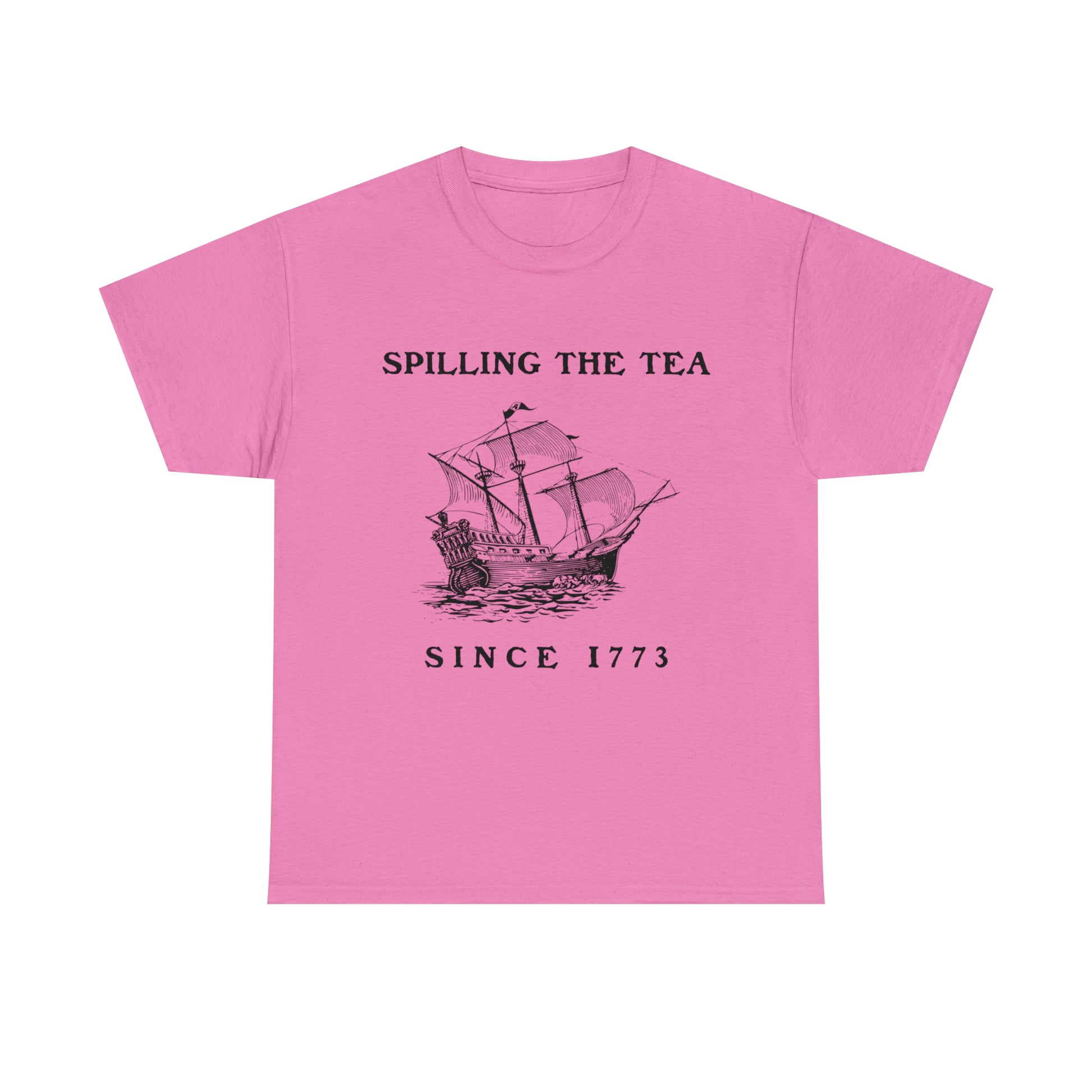 "Spilling The Tea, Since 1773" T-Shirt - Weave Got Gifts - Unique Gifts You Won’t Find Anywhere Else!