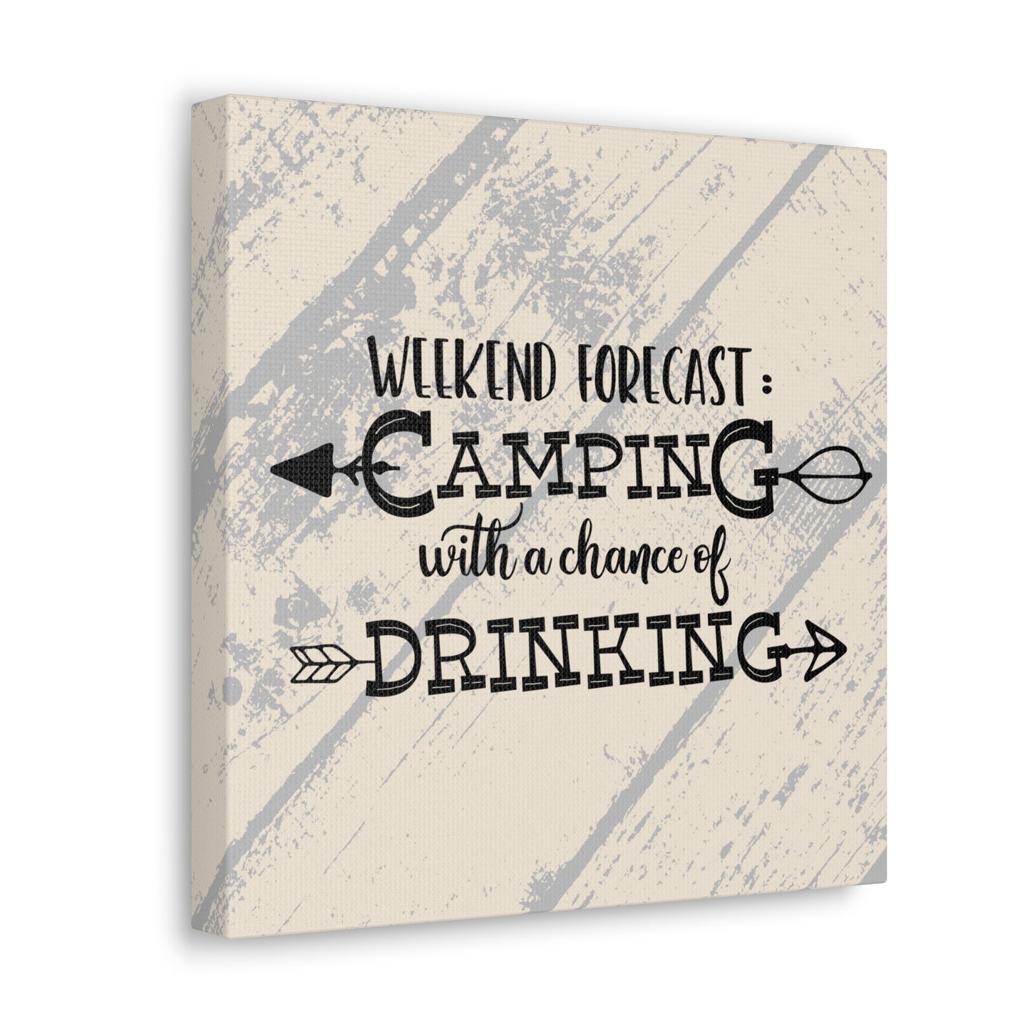 "Weekend Forecast, Camping With A Chance Of Drinking" Wall Art - Weave Got Gifts - Unique Gifts You Won’t Find Anywhere Else!