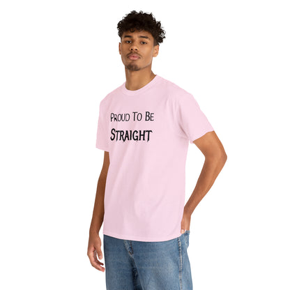 "Proud To Be Straight" T-Shirt - Weave Got Gifts - Unique Gifts You Won’t Find Anywhere Else!