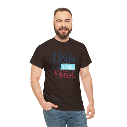 "Your Feelings Are Valid" T-Shirt - Weave Got Gifts - Unique Gifts You Won’t Find Anywhere Else!