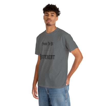 "Proud to Be Different" T-Shirt - Weave Got Gifts - Unique Gifts You Won’t Find Anywhere Else!