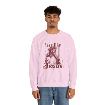 Love Like Jesus Sweatshirt