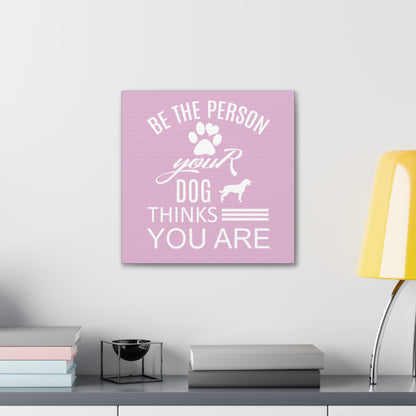 "PAWsitive Affirmation" Canvas Print - Weave Got Gifts - Unique Gifts You Won’t Find Anywhere Else!