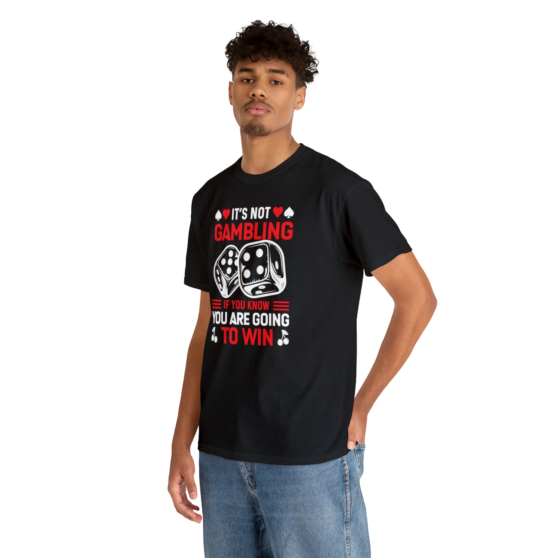 "It's Not Gambling, If You Win" T-Shirt - Weave Got Gifts - Unique Gifts You Won’t Find Anywhere Else!