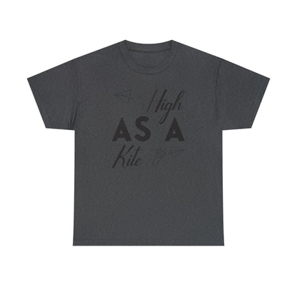"High As A Kite"T-Shirt - Weave Got Gifts - Unique Gifts You Won’t Find Anywhere Else!