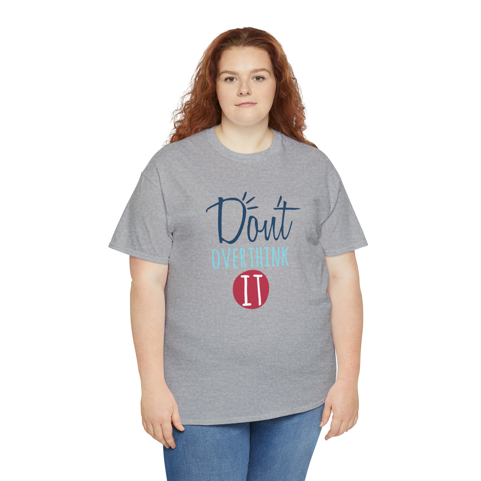 "Don't Overthink It" T-Shirt - Weave Got Gifts - Unique Gifts You Won’t Find Anywhere Else!
