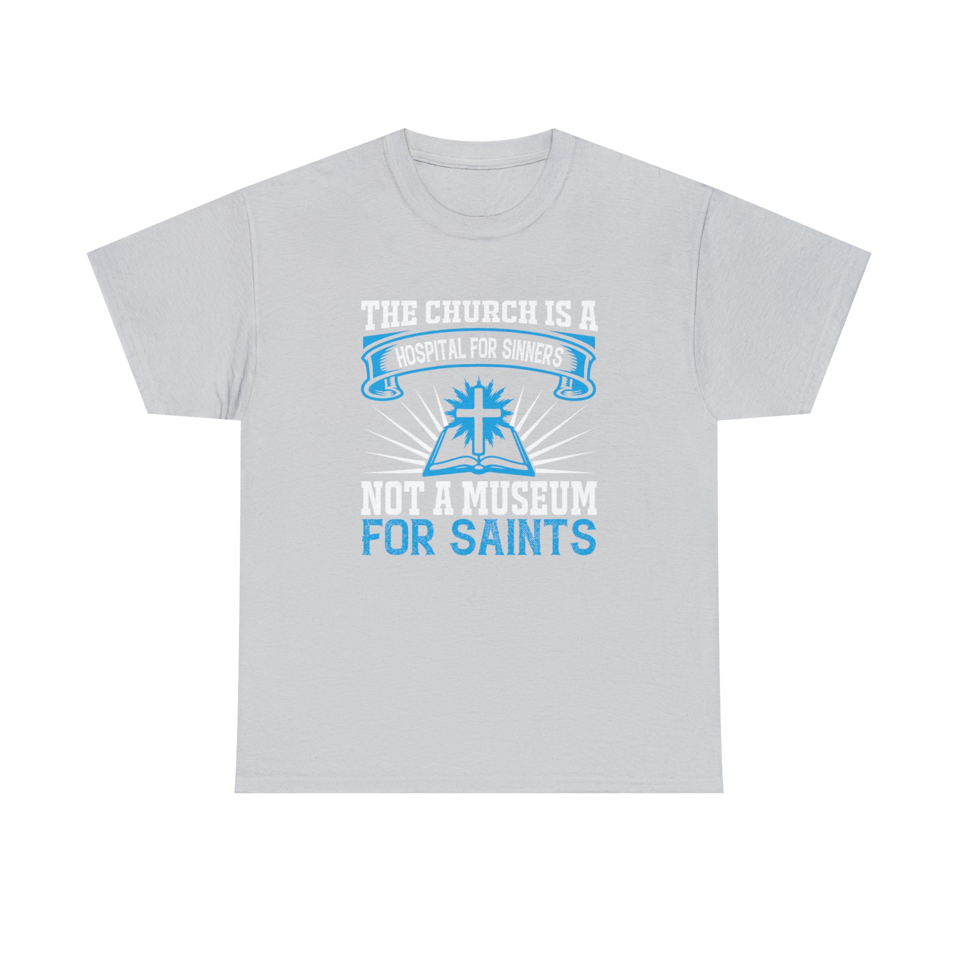 "Church Is A Hospital For Sinners" T-Shirt - Weave Got Gifts - Unique Gifts You Won’t Find Anywhere Else!