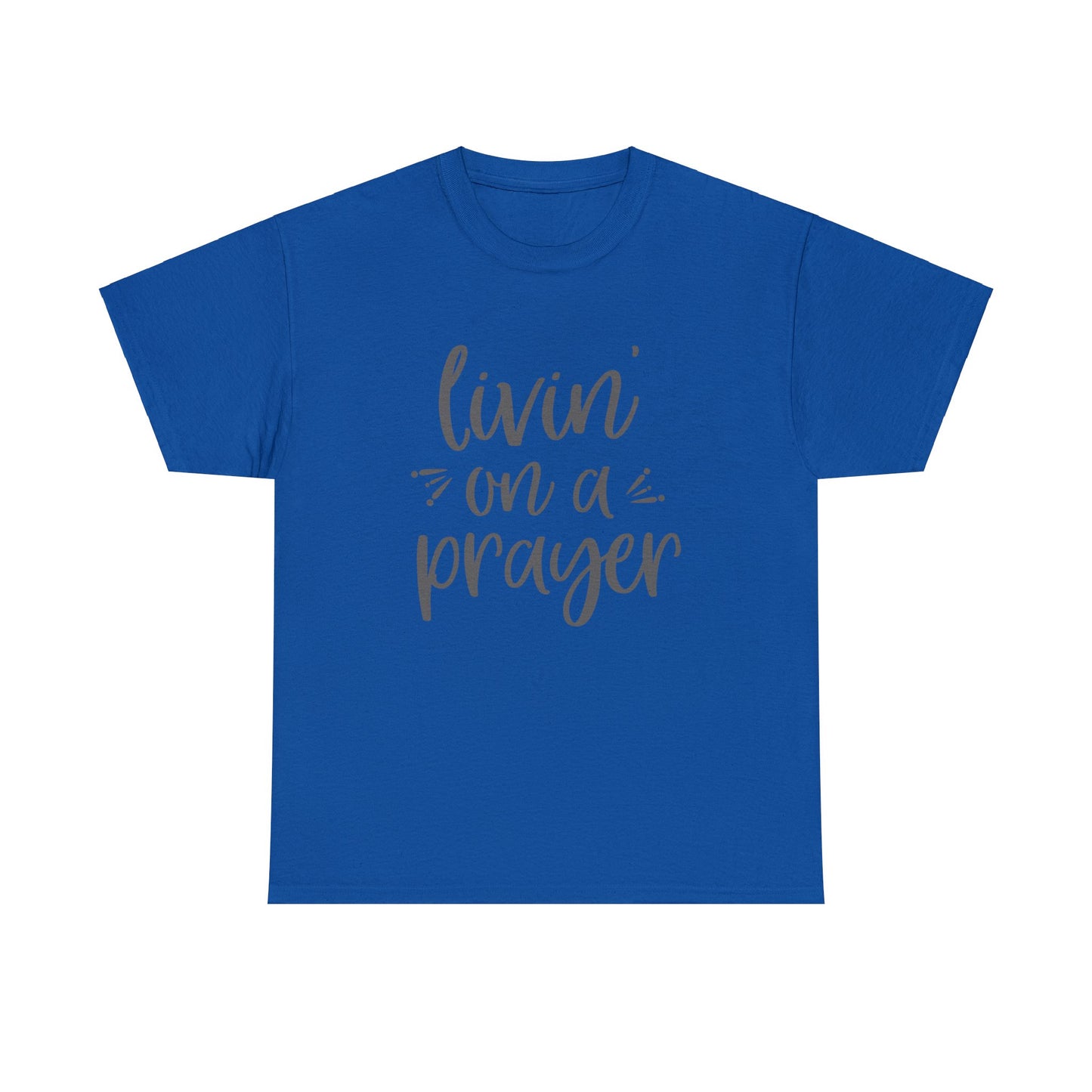 "Livin' On A Prayer" T-Shirt - Weave Got Gifts - Unique Gifts You Won’t Find Anywhere Else!