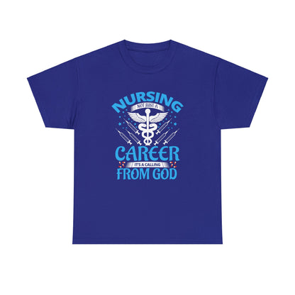 "Nursing Is Not Just A Career" T-Shirt - Weave Got Gifts - Unique Gifts You Won’t Find Anywhere Else!