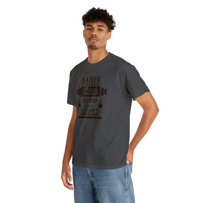 "Haters Gonna Hate" T-Shirt - Weave Got Gifts - Unique Gifts You Won’t Find Anywhere Else!