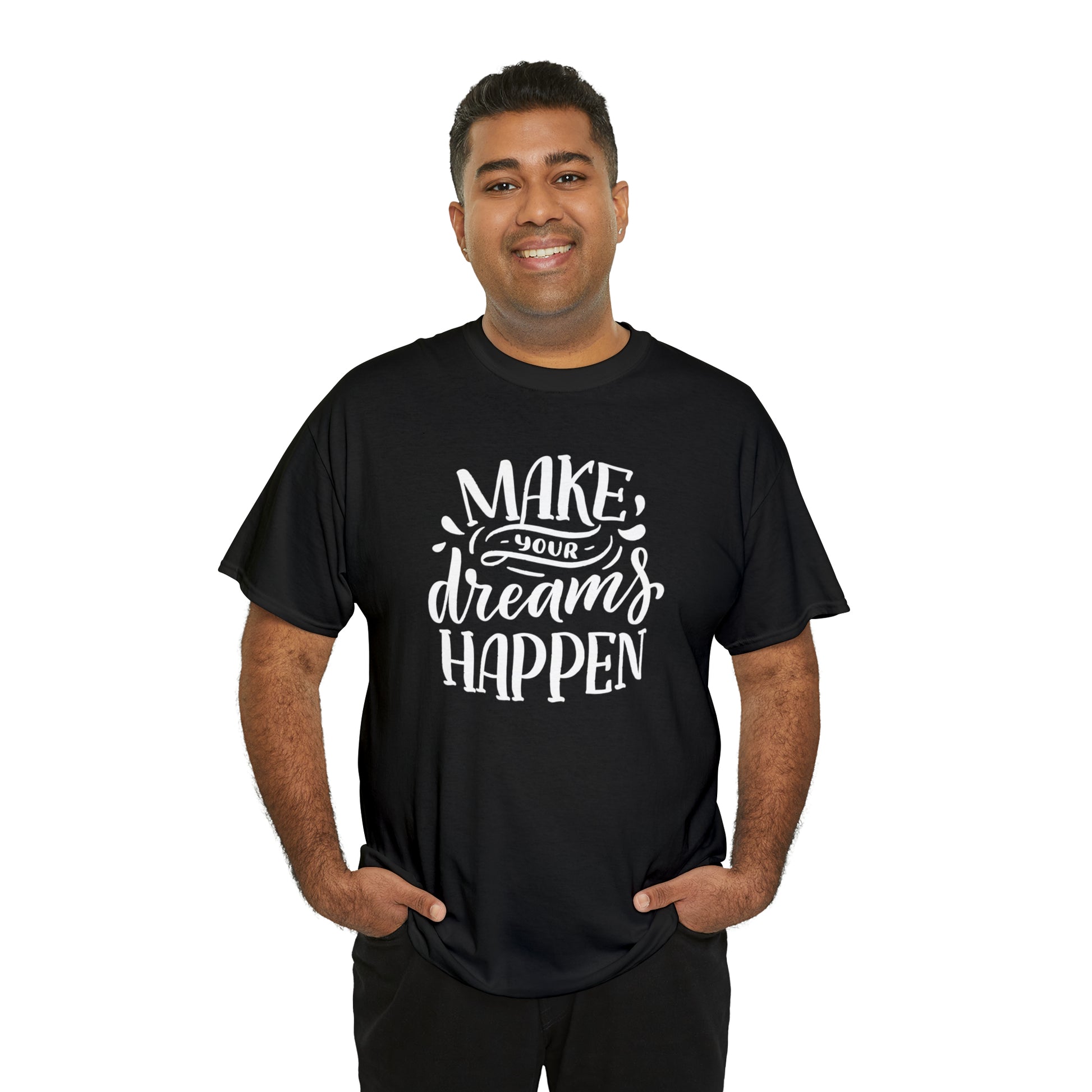 "Make Your Dreams Happen" T-Shirt - Weave Got Gifts - Unique Gifts You Won’t Find Anywhere Else!