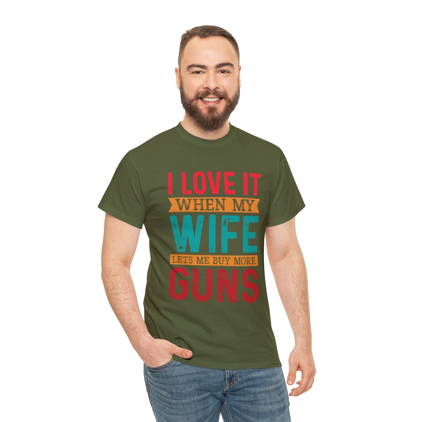 "I Love It When My Wife Lets Me Buy More Guns" T-Shirt - Weave Got Gifts - Unique Gifts You Won’t Find Anywhere Else!