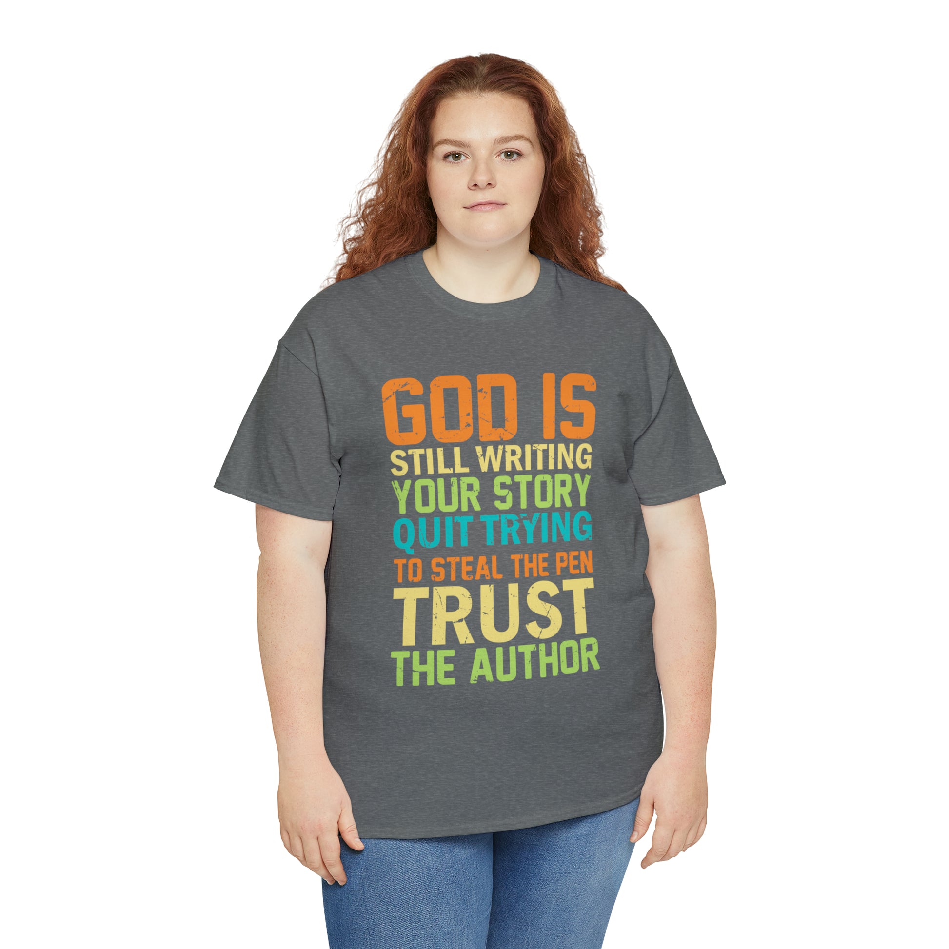 "God Is Still Writing Your Story" T-Shirt - Weave Got Gifts - Unique Gifts You Won’t Find Anywhere Else!