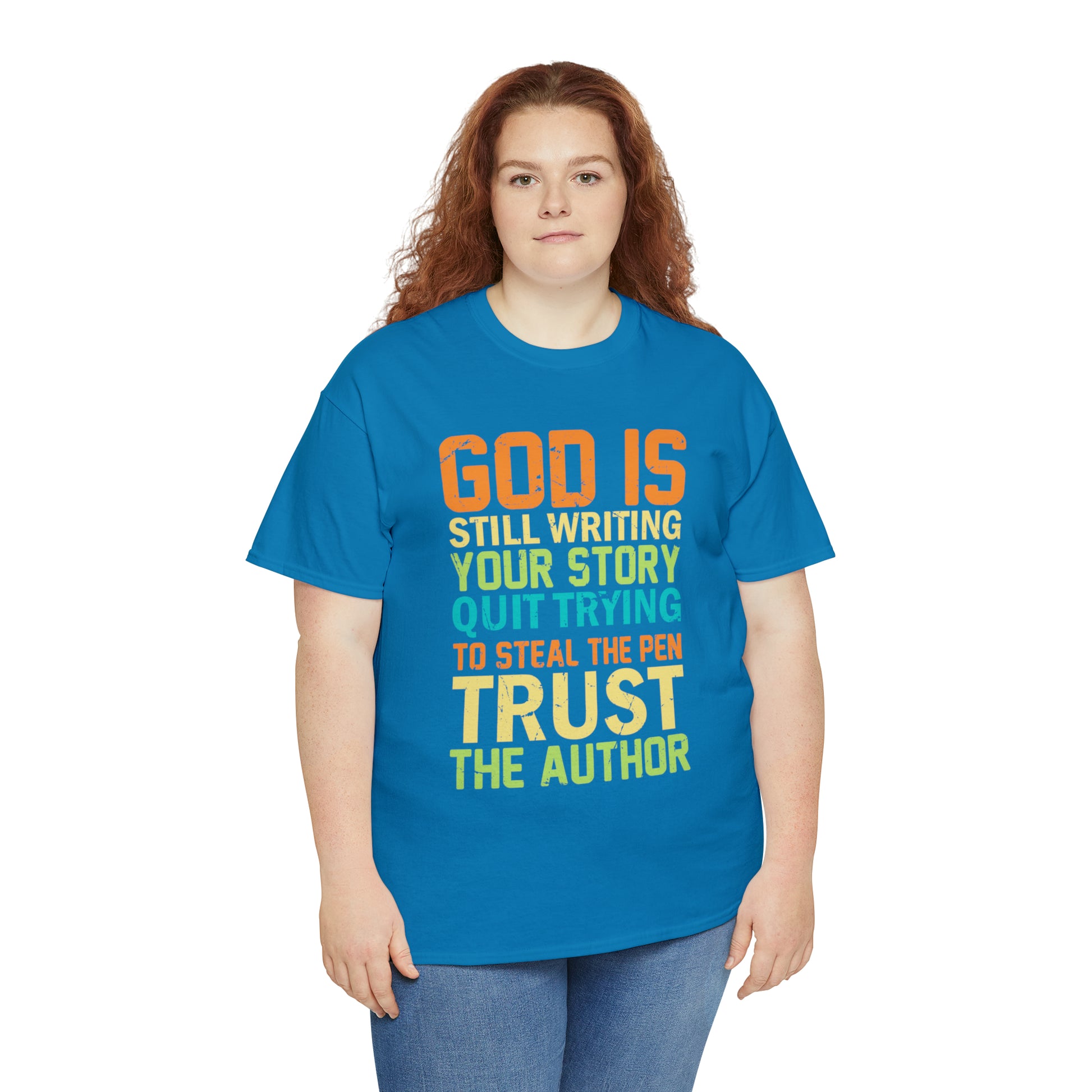 "God Is Still Writing Your Story" T-Shirt - Weave Got Gifts - Unique Gifts You Won’t Find Anywhere Else!