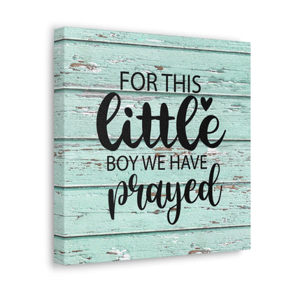 "For This Little Boy, We Have Prayed" Wall Art - Weave Got Gifts - Unique Gifts You Won’t Find Anywhere Else!