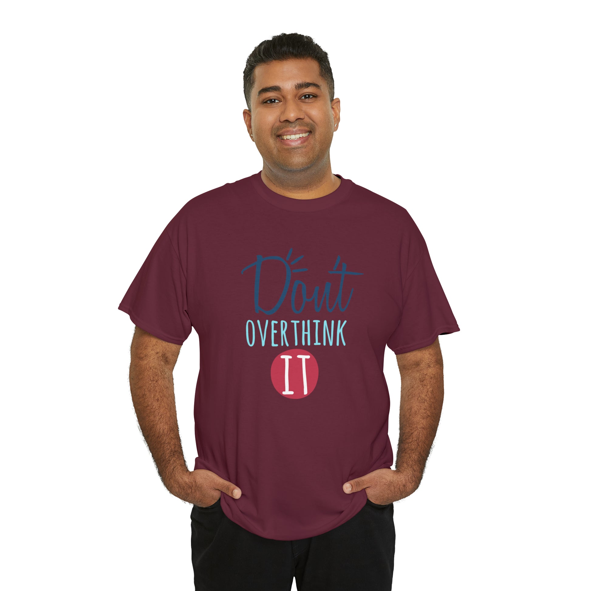 "Don't Overthink It" T-Shirt - Weave Got Gifts - Unique Gifts You Won’t Find Anywhere Else!