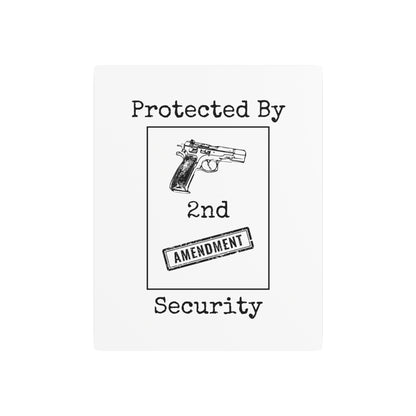 "Protected by the Second Amendment" white aluminum sign