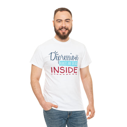 "Depression Makes Me Dead Inside" T-Shirt - Weave Got Gifts - Unique Gifts You Won’t Find Anywhere Else!