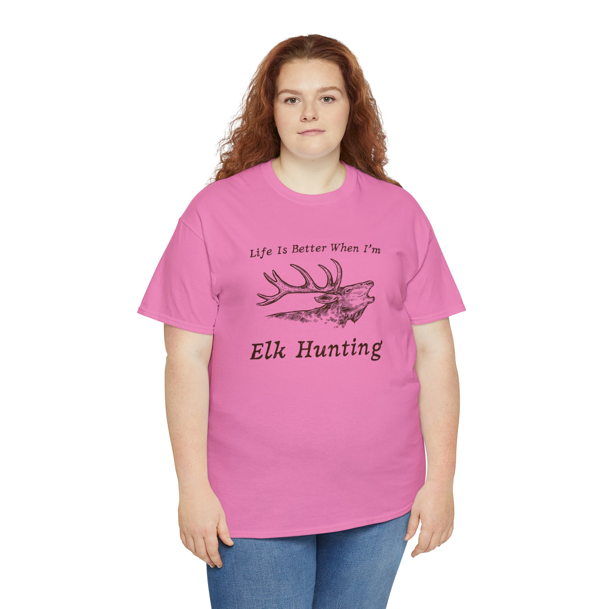"Life Is Better When I'm Elk Hunting" T-Shirt - Weave Got Gifts - Unique Gifts You Won’t Find Anywhere Else!