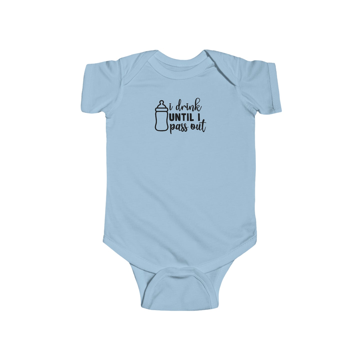 "I Drink Until I Pass Out" Infant Bodysuit - Weave Got Gifts - Unique Gifts You Won’t Find Anywhere Else!