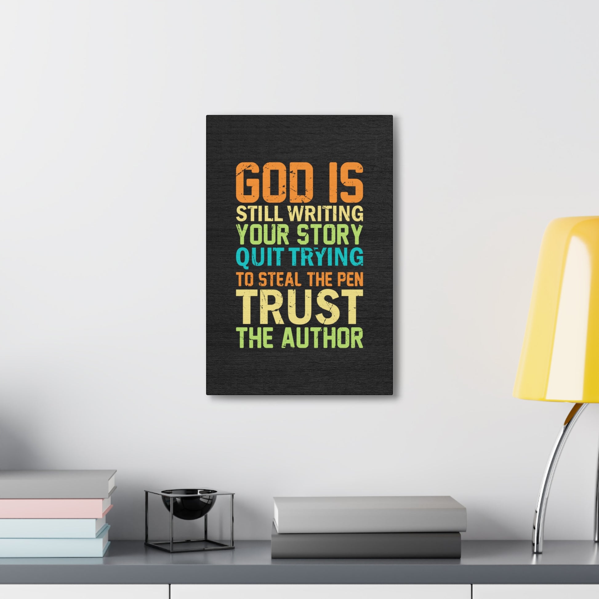 "God Is Still Writing Your Story" Wall Art - Weave Got Gifts - Unique Gifts You Won’t Find Anywhere Else!