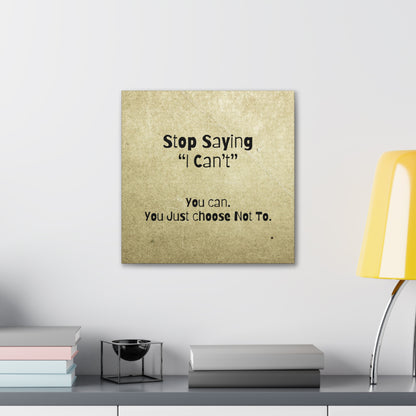 "Stop Saying I Can't" Wall Art - Weave Got Gifts - Unique Gifts You Won’t Find Anywhere Else!