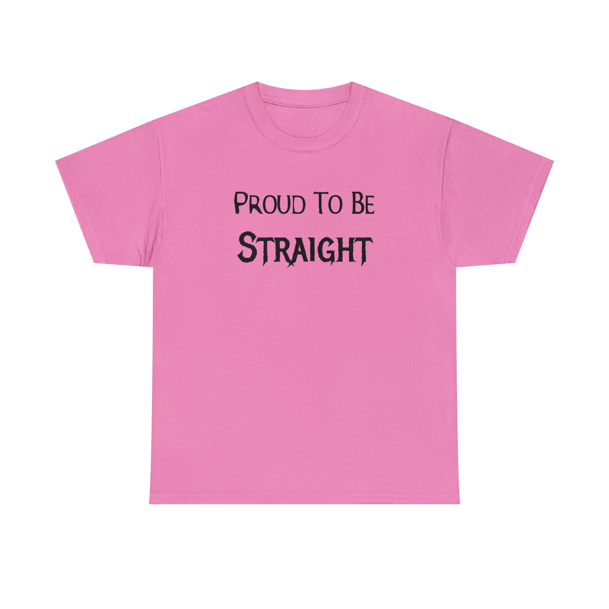 Proud to be straight shirt for traditional values
