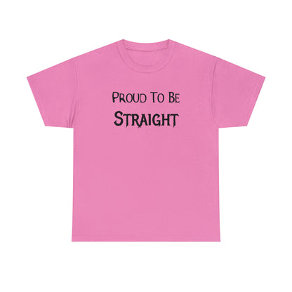 Proud to be straight shirt for traditional values
