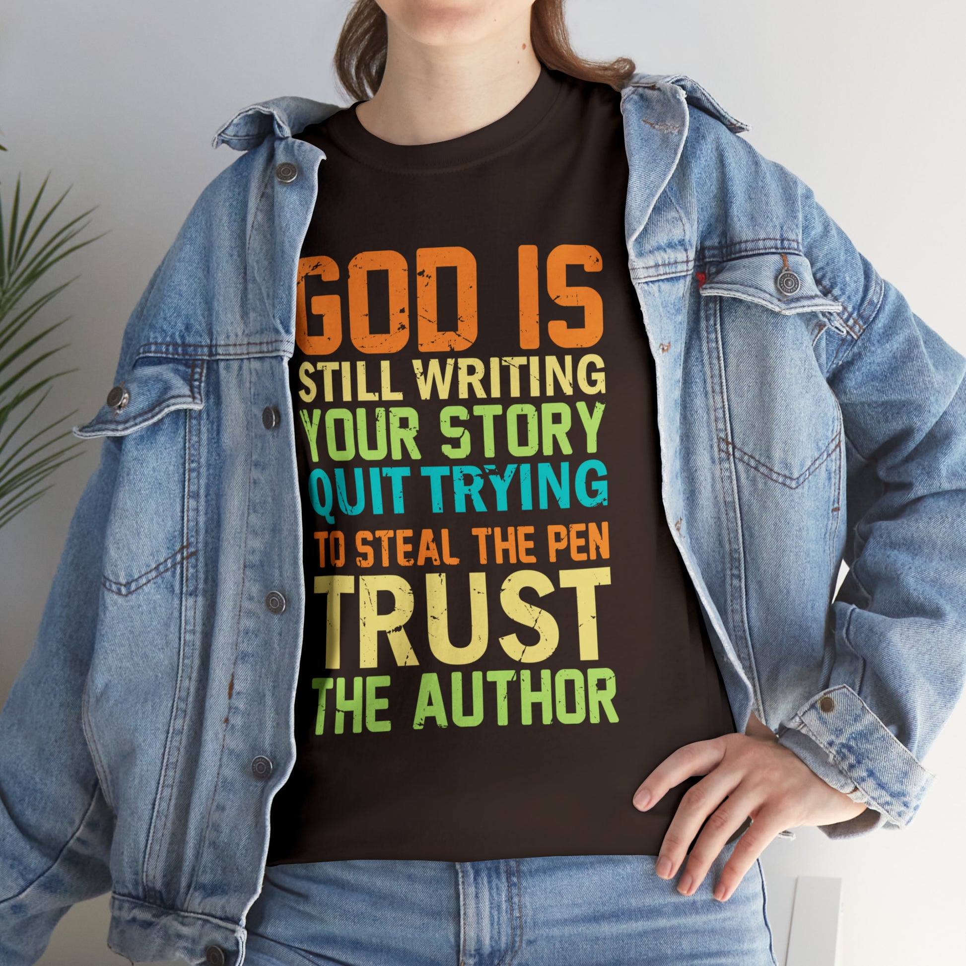 "God Is Still Writing Your Story" T-Shirt - Weave Got Gifts - Unique Gifts You Won’t Find Anywhere Else!