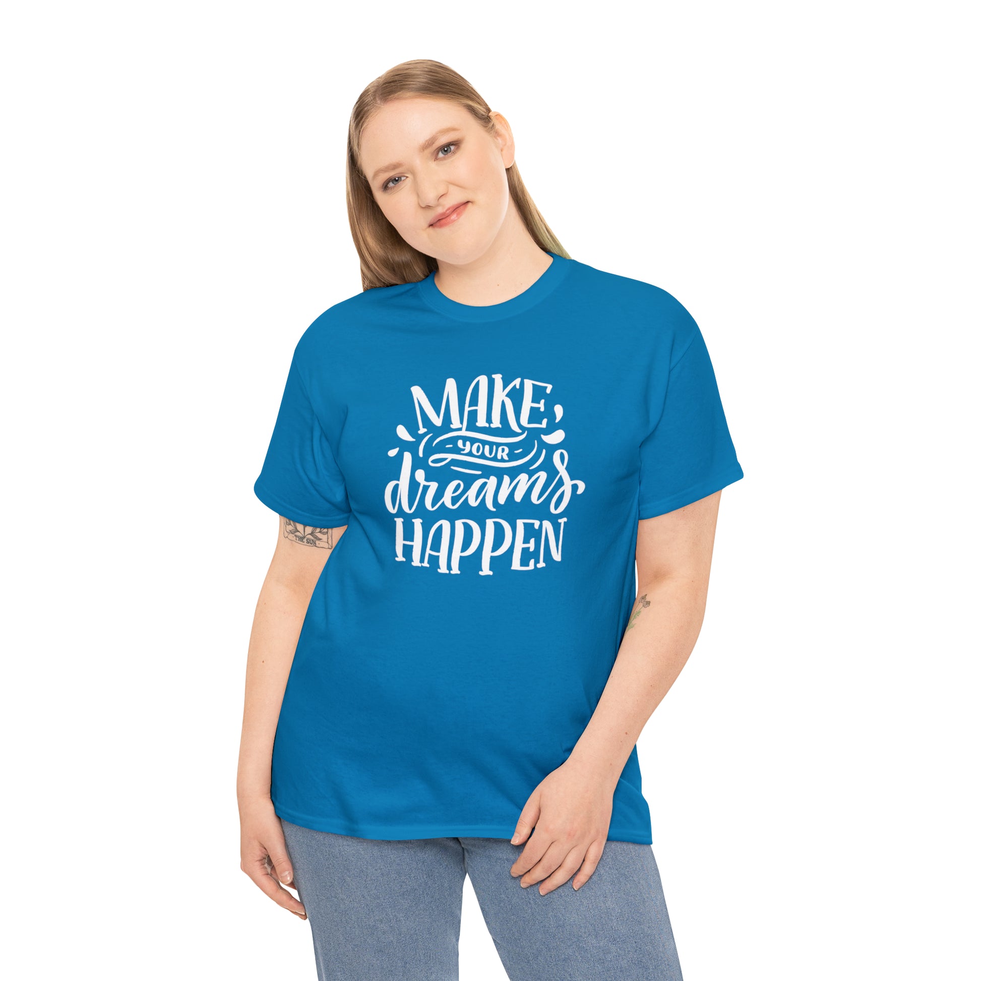 "Make Your Dreams Happen" T-Shirt - Weave Got Gifts - Unique Gifts You Won’t Find Anywhere Else!