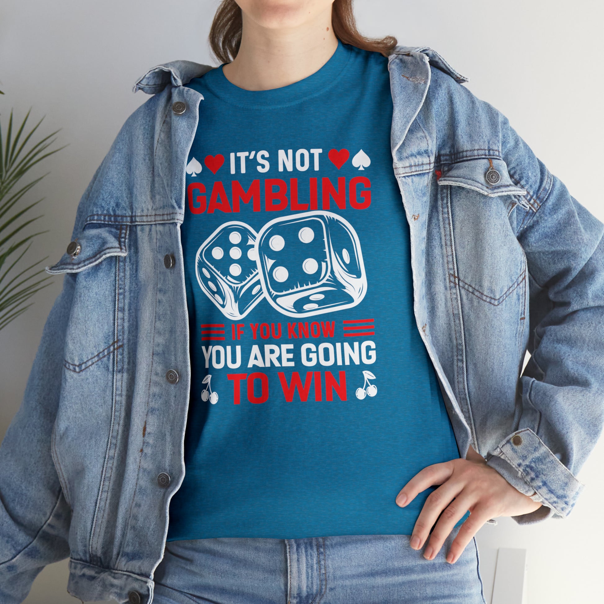 "It's Not Gambling, If You Win" T-Shirt - Weave Got Gifts - Unique Gifts You Won’t Find Anywhere Else!