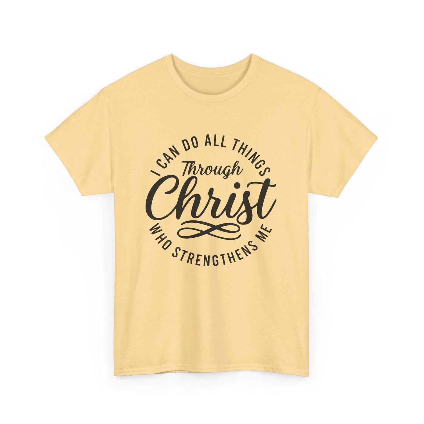 I Can Do All Things Through Christ T-Shirt