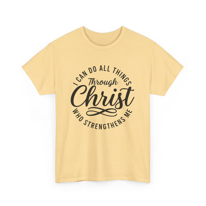 I Can Do All Things Through Christ T-Shirt