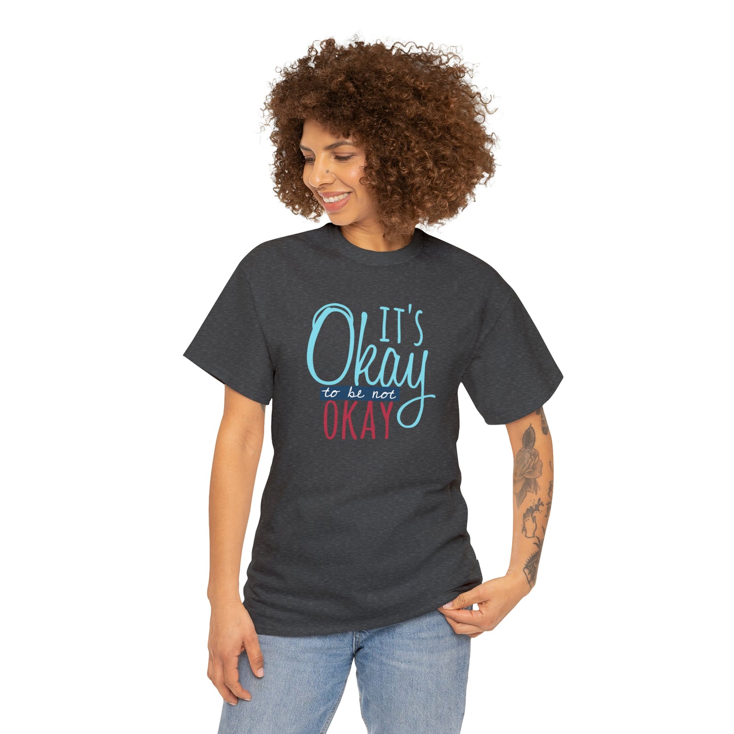 "It's Okay To Be Not Okay" T-Shirt - Weave Got Gifts - Unique Gifts You Won’t Find Anywhere Else!