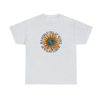 "Be A Sunflower" T-shirt - Weave Got Gifts - Unique Gifts You Won’t Find Anywhere Else!
