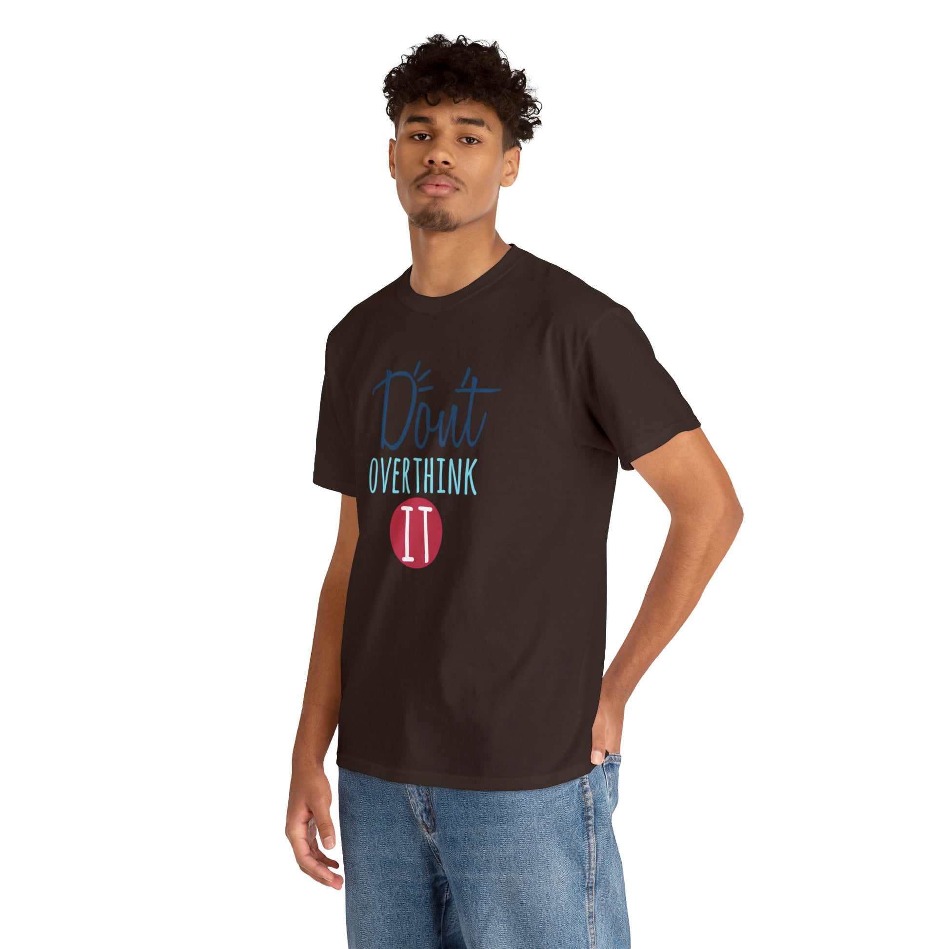 "Don't Overthink It" T-Shirt - Weave Got Gifts - Unique Gifts You Won’t Find Anywhere Else!