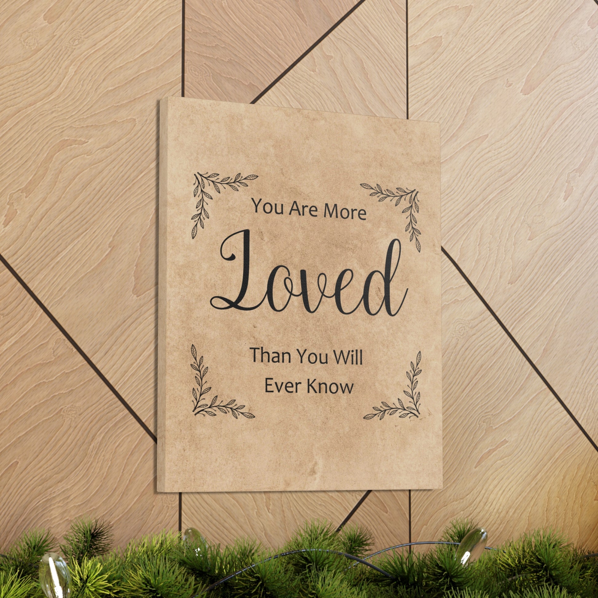 "You Are More Loved Than You Will Ever Know" Wall Art - Weave Got Gifts - Unique Gifts You Won’t Find Anywhere Else!