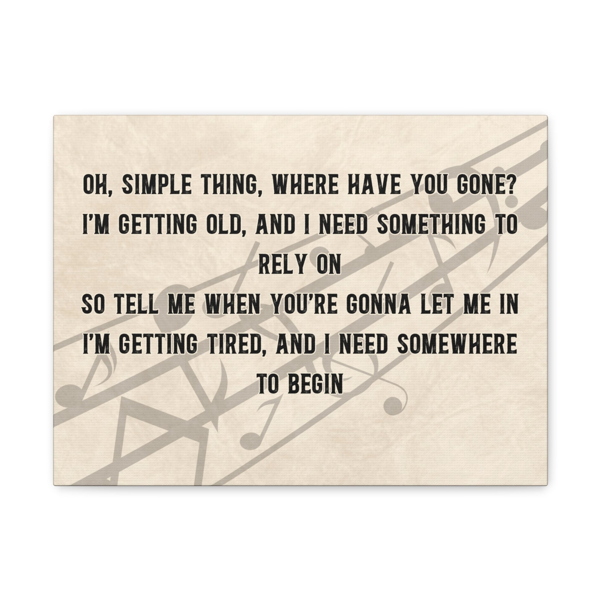 Elegant canvas print with song lyrics, poetry, or special words.

