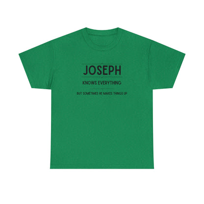 "Joseph Knows Everything" T-Shirt - Weave Got Gifts - Unique Gifts You Won’t Find Anywhere Else!