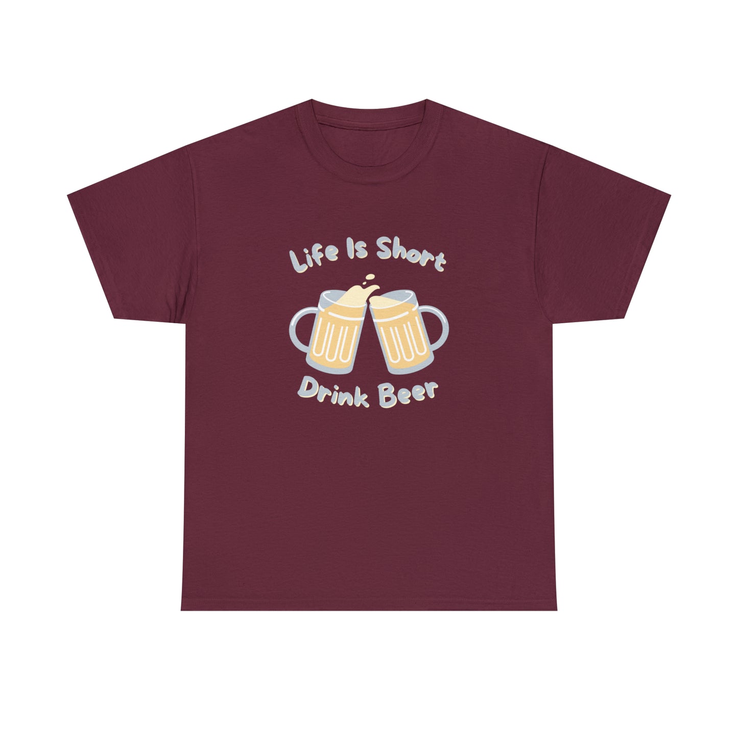 "Life Is Short, Drink Beer" T-Shirt - Weave Got Gifts - Unique Gifts You Won’t Find Anywhere Else!