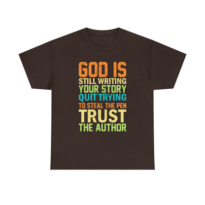 "God Is Still Writing Your Story" T-Shirt - Weave Got Gifts - Unique Gifts You Won’t Find Anywhere Else!