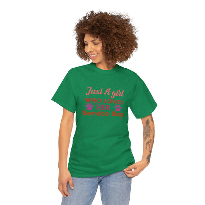 "Just A Girl Who Loves Her Service Dog" Women's T-Shirt - Weave Got Gifts - Unique Gifts You Won’t Find Anywhere Else!