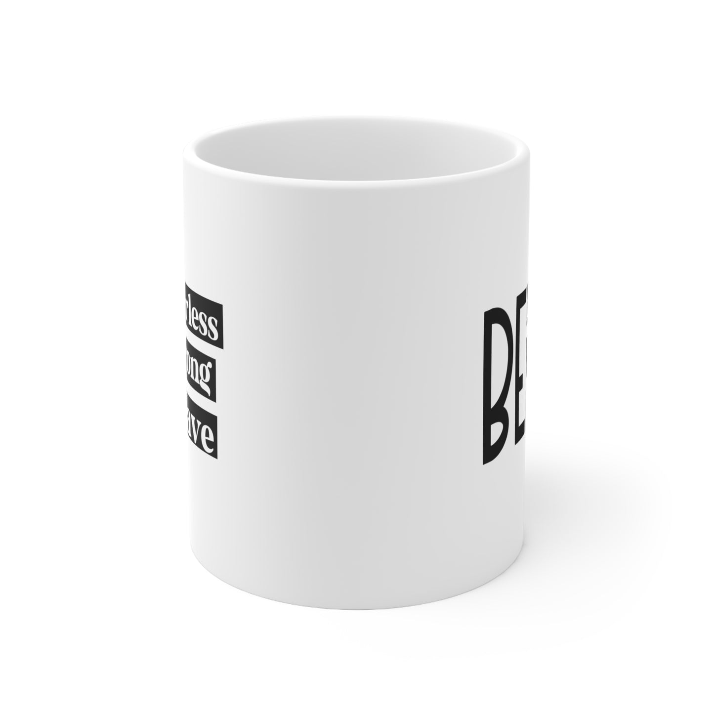 "Be Fearless, Strong, Brave" Coffee Mug - Weave Got Gifts - Unique Gifts You Won’t Find Anywhere Else!