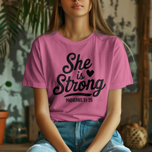 She Is Strong T-Shirt – Proverbs 31:25 Tee for Women