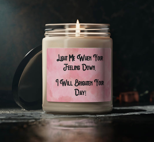 "Light Me When Your Feeling Down" Candle - Weave Got Gifts - Unique Gifts You Won’t Find Anywhere Else!