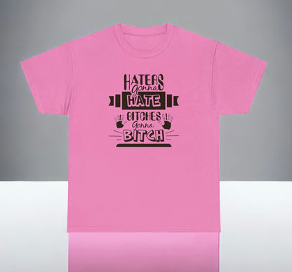 "Haters Gonna Hate" T-Shirt - Weave Got Gifts - Unique Gifts You Won’t Find Anywhere Else!
